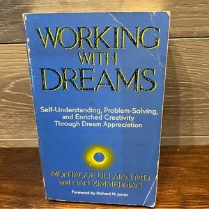 WORKING WITH DREAMS By Montague Ullman‎ & Nan Zimmerman